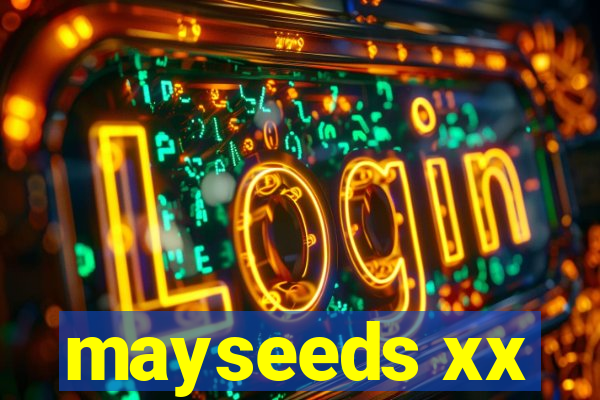 mayseeds xx